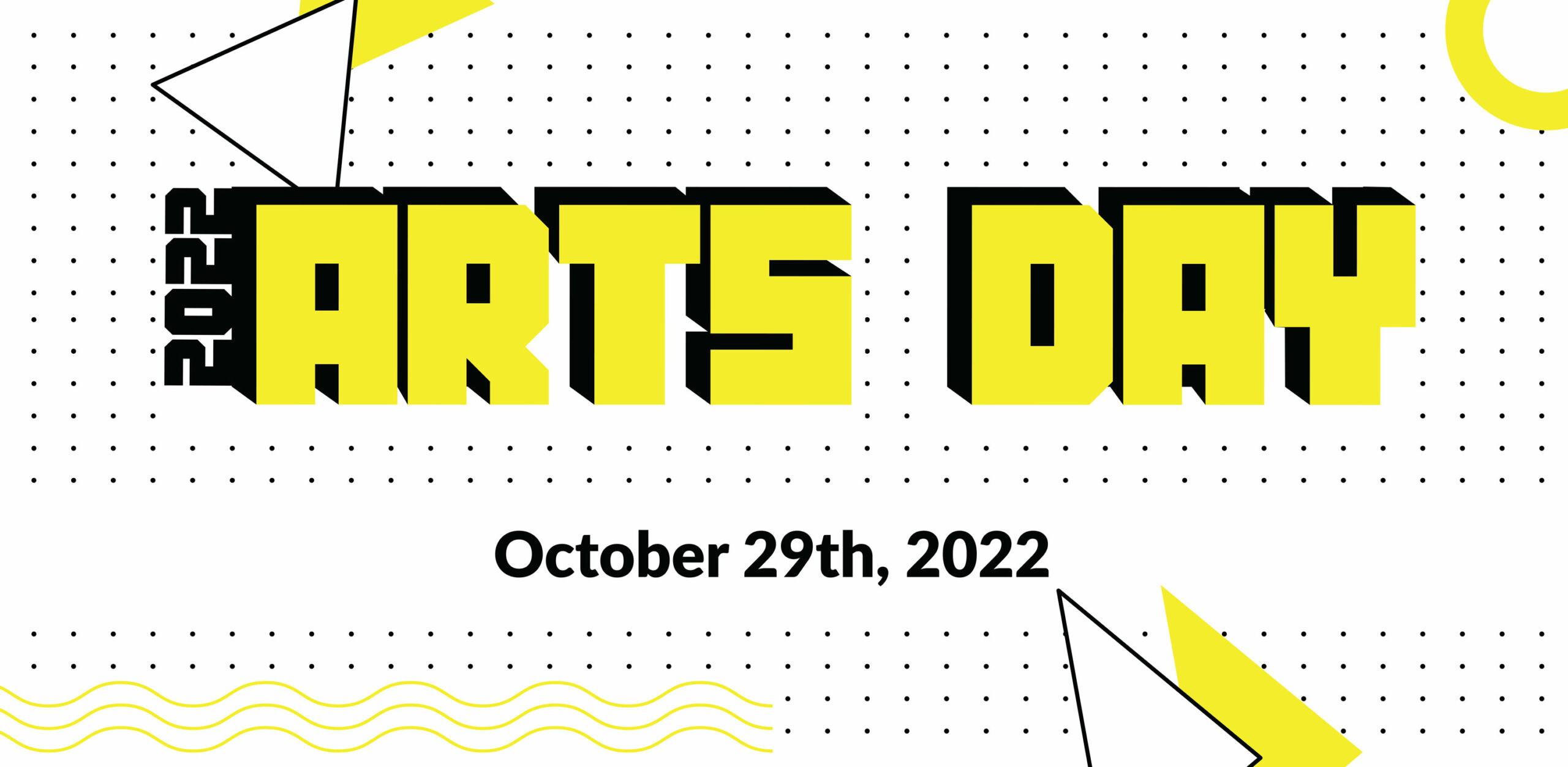 Arts Day is October 29th! Click for more info.