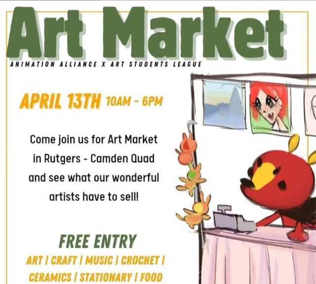 Time to shop ‘til you drop! The Art Students League and Animation Alliance are hosting an art market! Come support your fellow artists and enjoy some time outdoors in the spring weather. 🎨🌷 There will be various vendors, including both Rutgers Alum and current students. Entry is FREE and food will be available. ELECTRONIC PAYMENTS ONLY. 
When: Saturday, April 13th 10AM - 6PM
Where: Robeson Quad; Rain Location: Campus Center Multi-Purpose Room