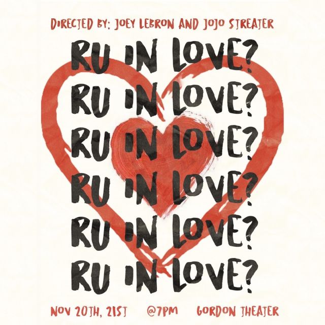 R U in Love? Or maybe falling out of it? 🎶 Don’t miss The RU Project band’s performance next Wednesday and Thursday! Our students will be serving up a live mix of love and breakup songs from across genres and eras. Bring your heart and your friends, and feel the music! 💔❤️ Directed by Joey Lebron and Prof. Jojo Streater.

When: November 20 & 21st
Performance will begin at 7:30pm
Where: Walter K Gordon Theater