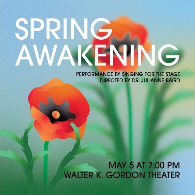 A new season has begun and spring is here! 🌷 On May 5th, come and celebrate Cinco de Mayo with our Spring Awakening choir concert! Directed by Dr. Julianne Baird, come and listen to loved songs from some of America’s hit musicals and other popular music. All are welcome and we look forward to seeing you there!🌼 🎶
When: Monday May 5th, 7:00 pm
Where: Walter K. Gordon Theater
Art Graphic by Ari Lopez